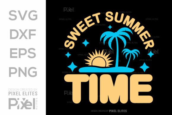 Download Sweet Summer Time SVG Cut File - Sweet summer time svg cut file Collection