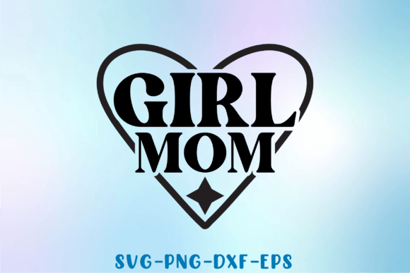 Download Girl Mom Svg - Girl mom svg Collection